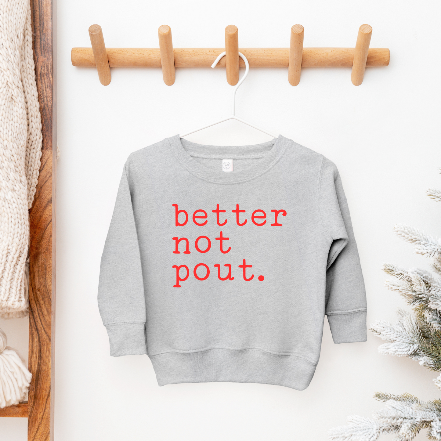 Better Not Pout Graphic Sweatshirt- 3 Colors