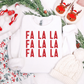 Fa La La Stacked Graphic Tee and Sweatshirt