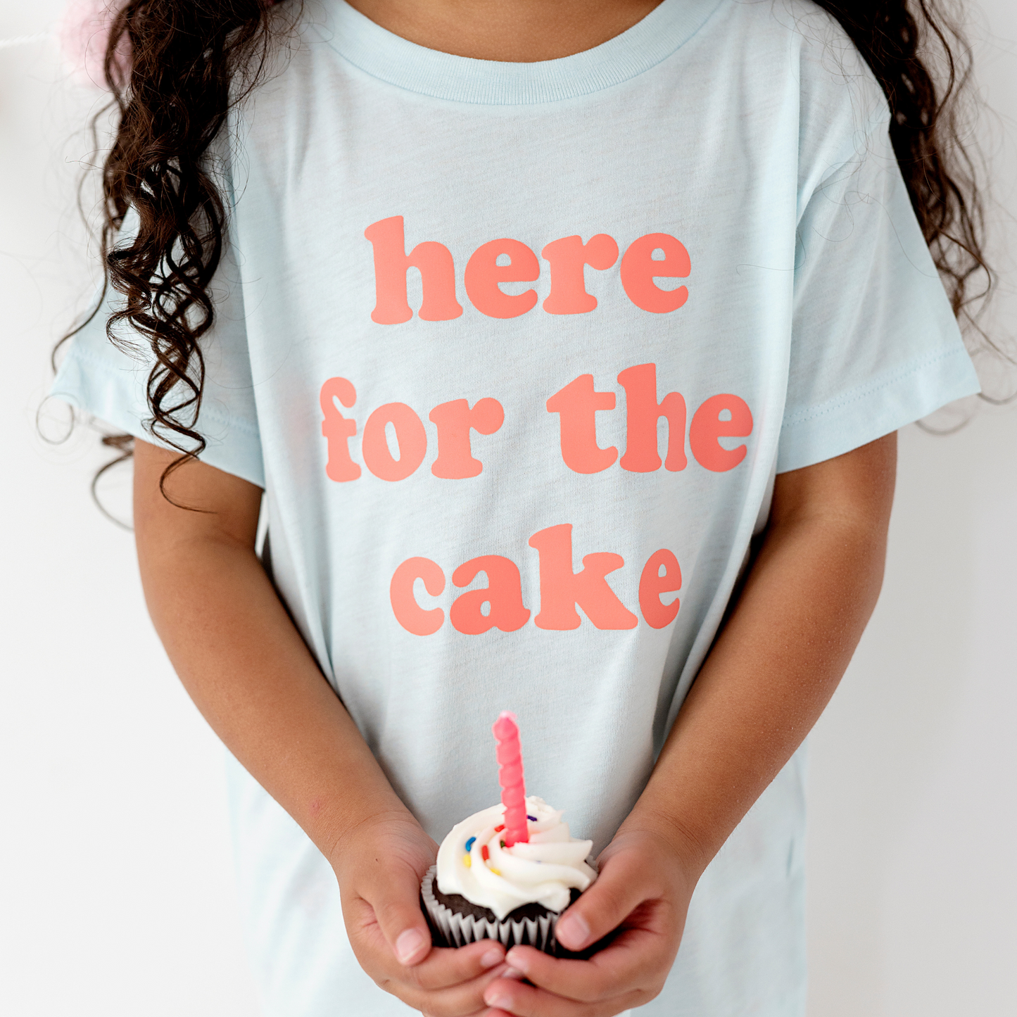 Here for the Cake Tee- 6 Colors