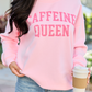 Caffeine Queen Light Pink Graphic Sweatshirt