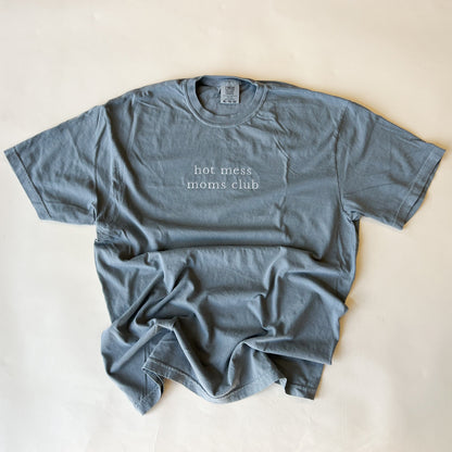 Hot Mess Moms Club Embroidered Tee