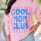 Cool Mom Club Light Pink Graphic Sweatshirt