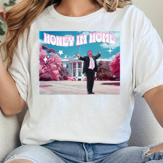 "Honey, I’m Home” graphic tee