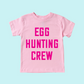 Egg Hunting Crew Easter Shirt