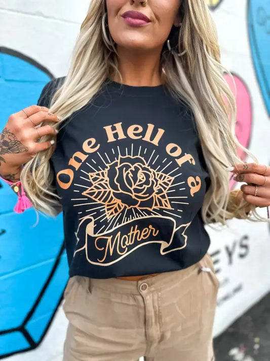 One Hell Of A Mother Graphic Tee