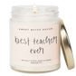 Best Teacher Ever Soy Candle - Clear Jar - 9 oz (Salt and Sea)