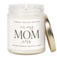 In My Mom Era Soy Candle - Clear Jar - 9 oz (Wildflowers and Salt)