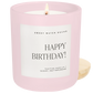 Happy Birthday Soy Candle - Pink Matte Jar - 15 oz