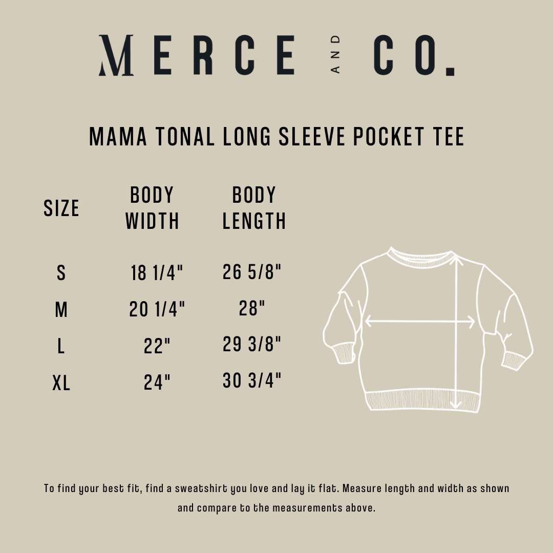 Mama Tonal Long Sleeve Pocket Tee