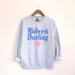 Midwest Darling Crewneck Sweatshirt- 2 colors
