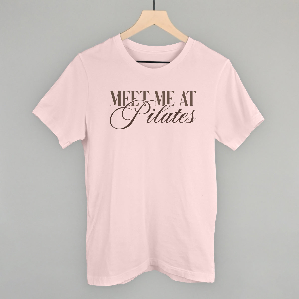 Meet Me At Pilates Tee/Sweatshirt- Multiple Options