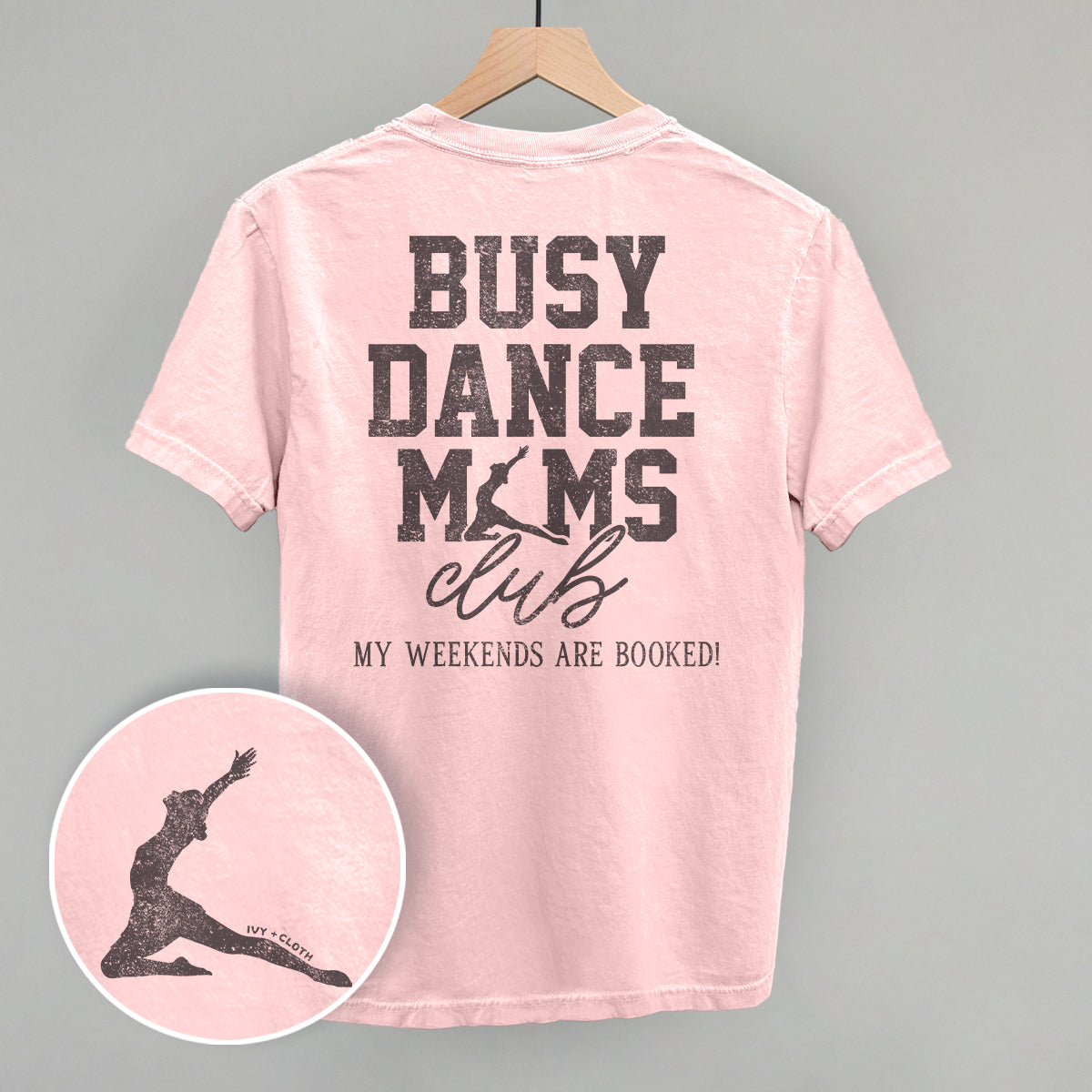 Busy Dance Moms Club (Back Print) Tee/Sweatshirt- Multiple Optinos