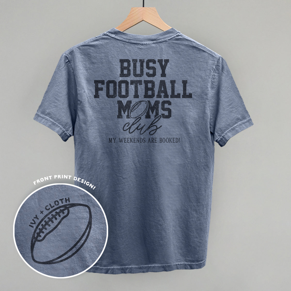 Busy Football Moms Club (Back Print) Tee/Sweatshirt- Multiple Options