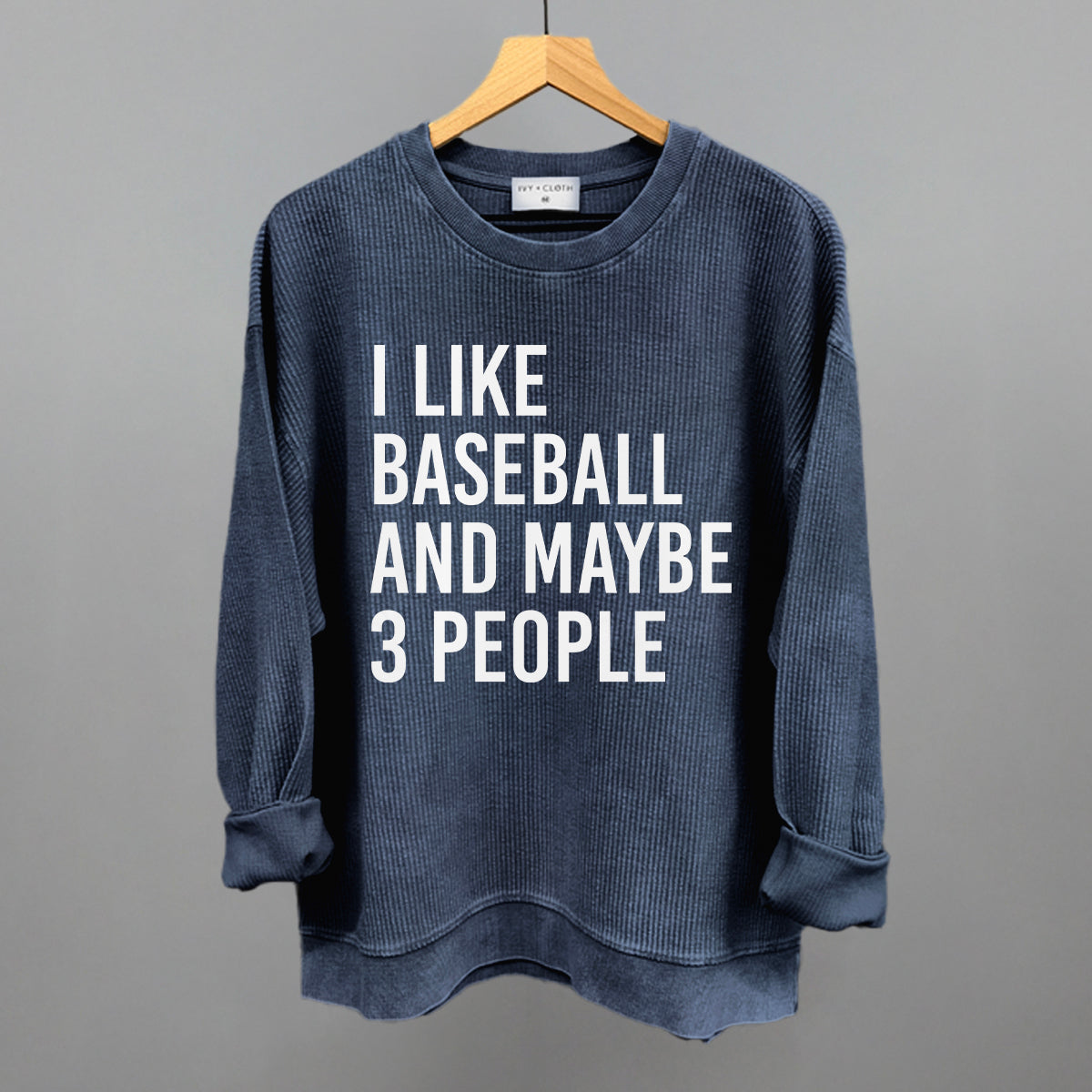 I Like Baseball and Maybe 3 People Tee/Sweatshirt (Multiple Options)