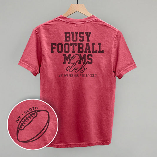 Busy Football Moms Club (Back Print) Tee/Sweatshirt- Multiple Options