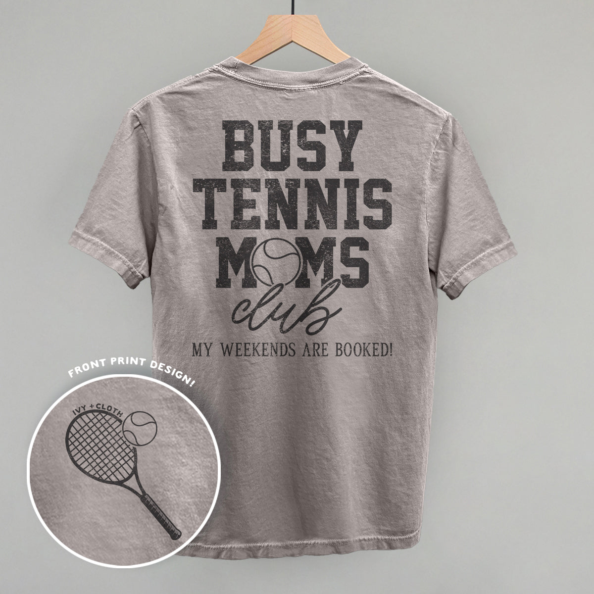 Busy Tennis Moms Club (Back Print) Tee/Sweatshirt- Multiple Options