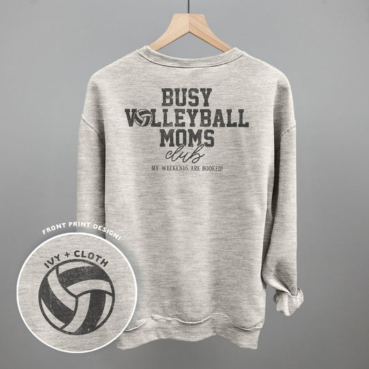 Busy Volleyball Moms Club (Back Print) Tee/Sweatshirt- Multiple Options