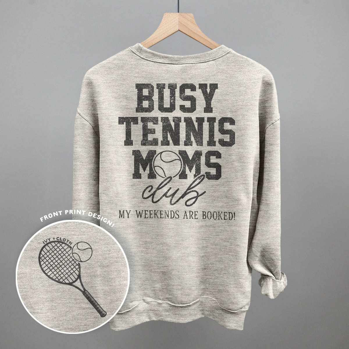 Busy Tennis Moms Club (Back Print) Tee/Sweatshirt- Multiple Options