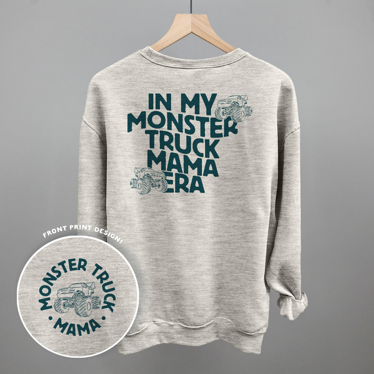 In My Monster Truck Mama Era (Back Print) Tee/Sweatshirt- Multiple Options