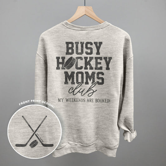 Busy Hockey Moms Club (Back Print) Tee/Sweatshirt- Multiple Options