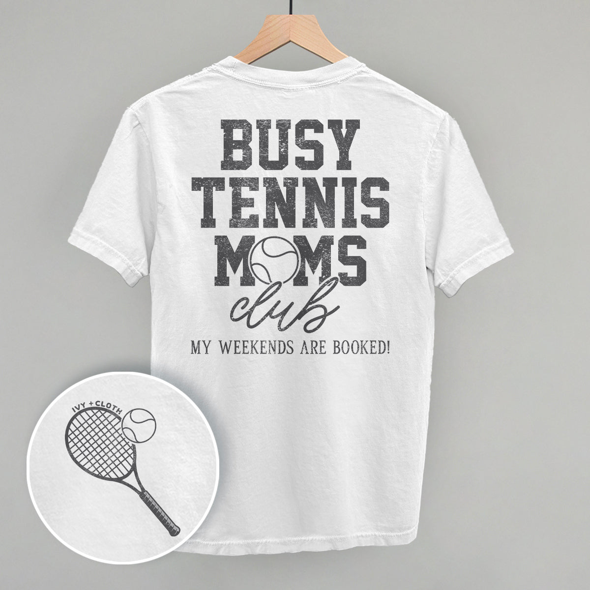Busy Tennis Moms Club (Back Print) Tee/Sweatshirt- Multiple Options