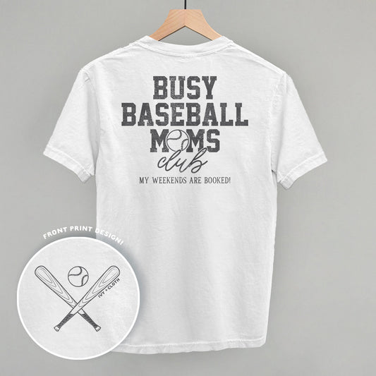 Busy Baseball Moms Club (Back Print) Tee/Sweatshirt- Multiple Options