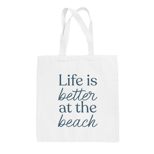 Life Is Better At The Beach Tote Bag