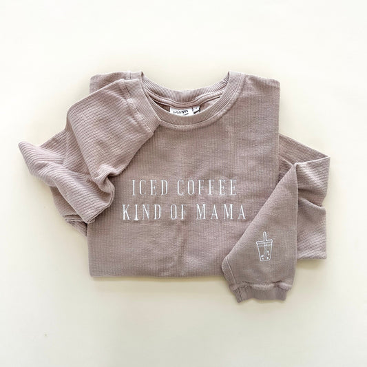 Iced Coffee Kind of Mama Embroidered Corded Crewneck - Latte