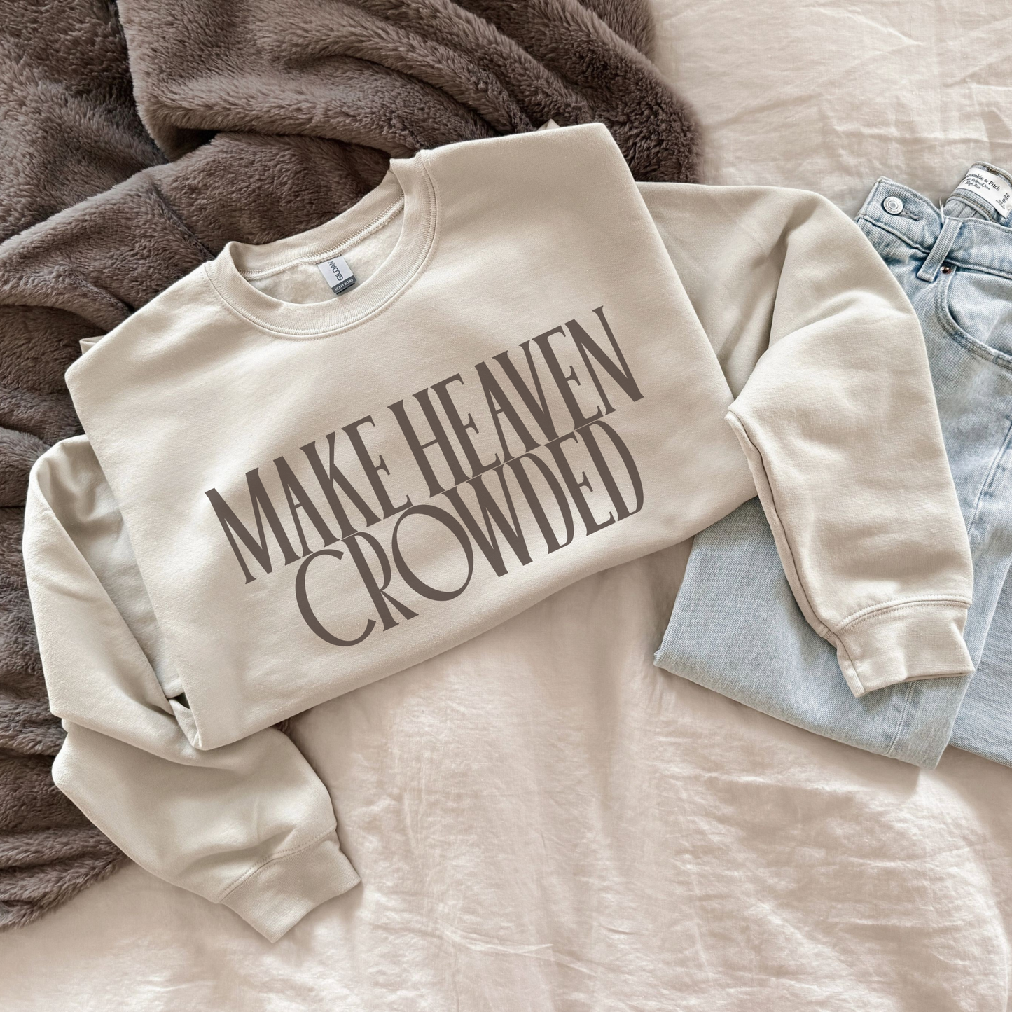 Make Heaven Crowded Sweatshirt- 5 colors