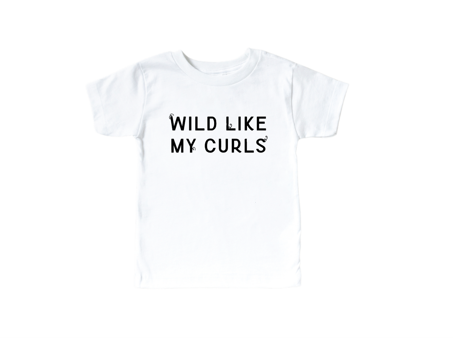 Wild Like My Curls Tee- 6 Colors