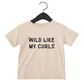 Wild Like My Curls Tee- 6 Colors