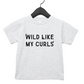 Wild Like My Curls Tee- 6 Colors