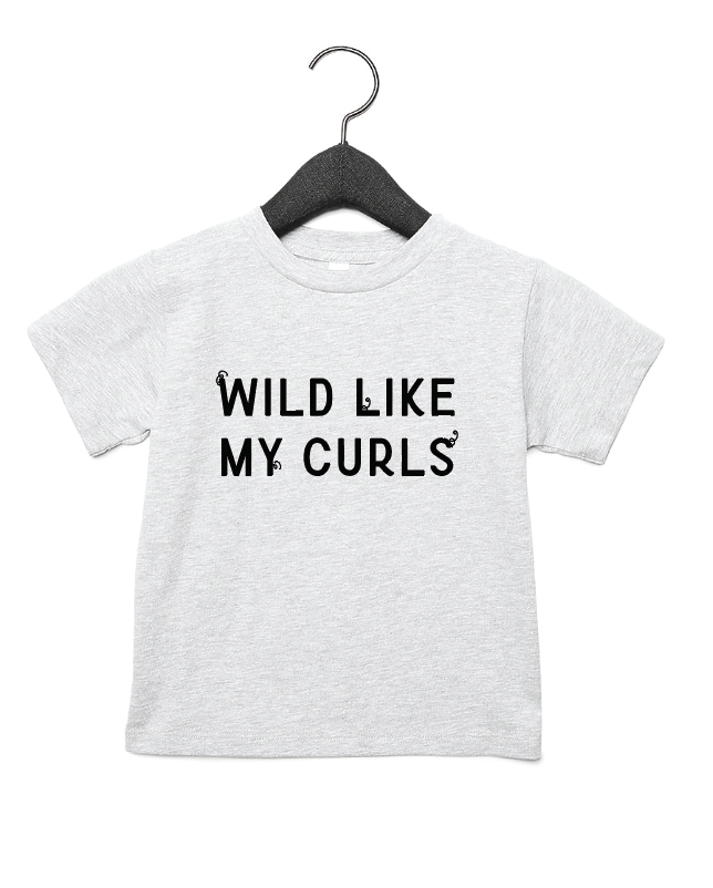 Wild Like My Curls Tee- 6 Colors