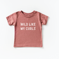 Wild Like My Curls Tee- 6 Colors