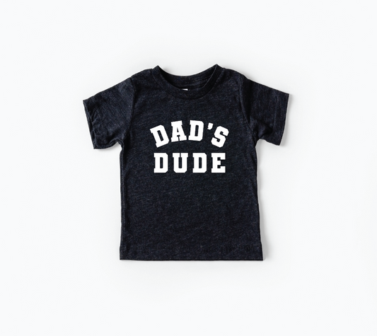 Dad's Dude Collegiate Tee- 3 Colors
