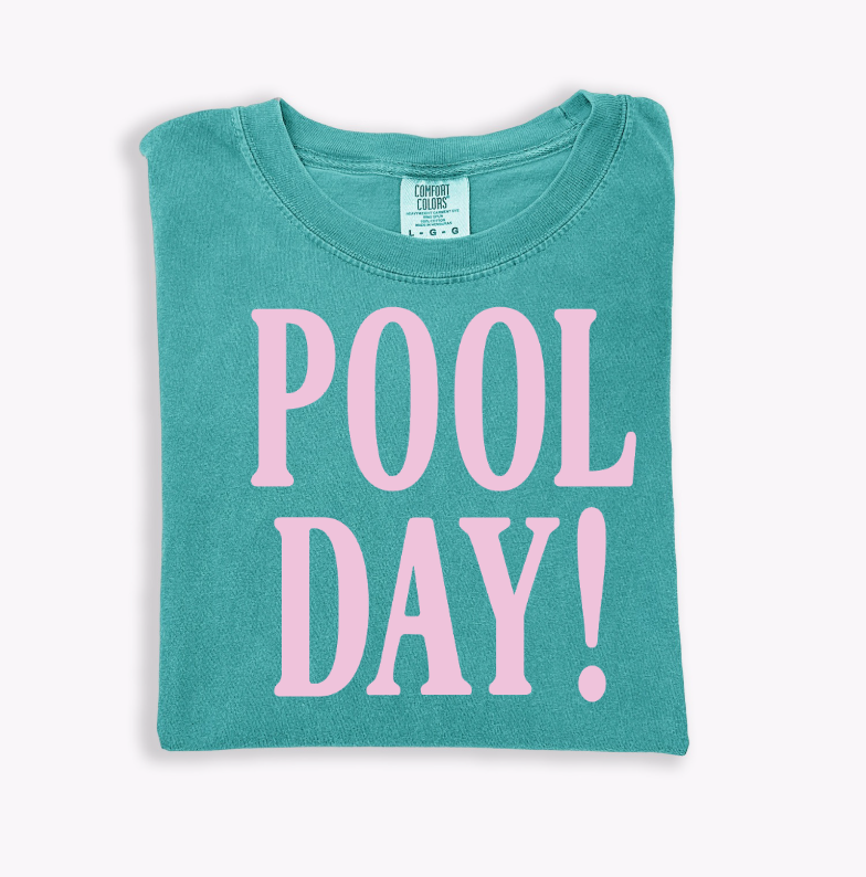 Pool Day! Tee- 4 Colors