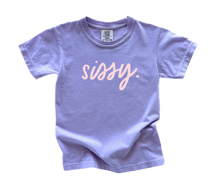 sissy. Garment Dyed Tee- 3 Colors