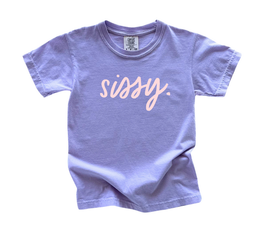 sissy. Garment Dyed Tee- 3 Colors