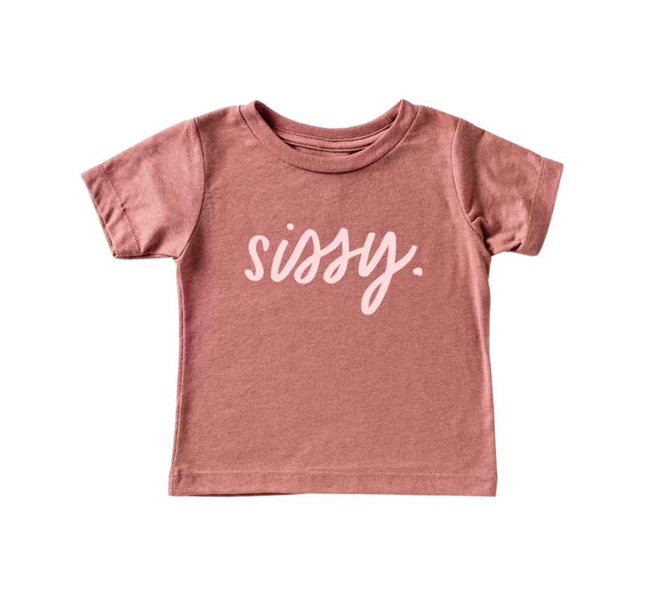 sissy. tee- 5 Colors
