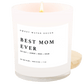 Best Mom Ever! Soy Candle - White Jar - 11 oz (Spa Day)