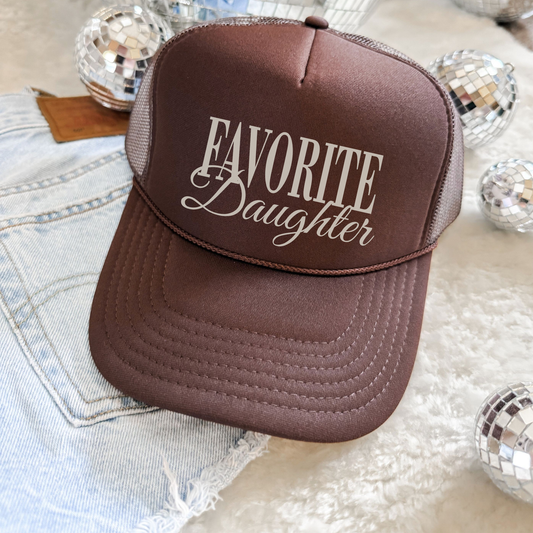 Favorite Daughter Trucker Hat- 7 colors