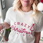 Crazy Christmas Lady Graphic Tee