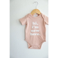 Hi, I'm New Here in ROSE Organic Cotton Baby Onesie