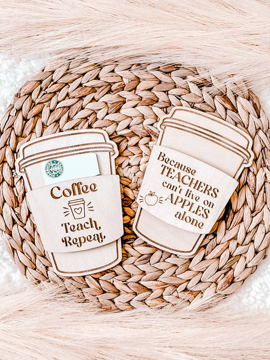 Coffee, Teach, Repeat Gift Card Holder