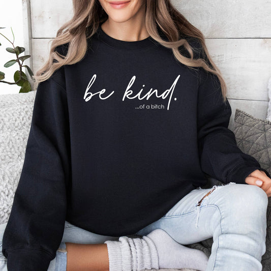 "Be Kind..." Crewneck Sweatshirt